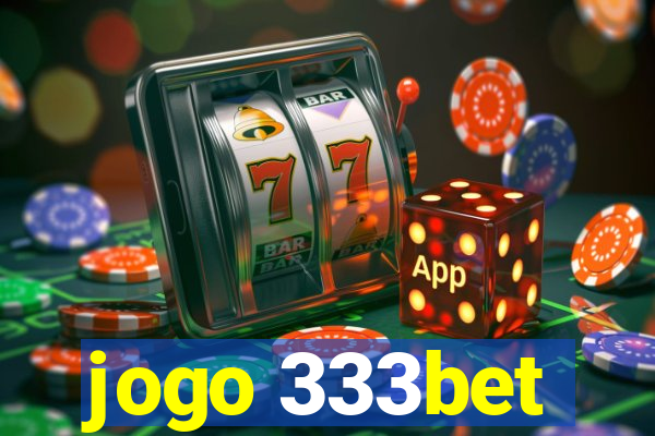jogo 333bet